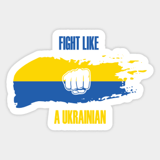 Fight Like a Ukrainian Sticker